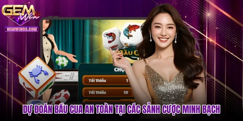 du-doan-bau-cua-an-toan-tai-cac-sanh-cuoc-minh-bach Dự đoán bầu cua an toàn tại các sảnh cược minh bạch