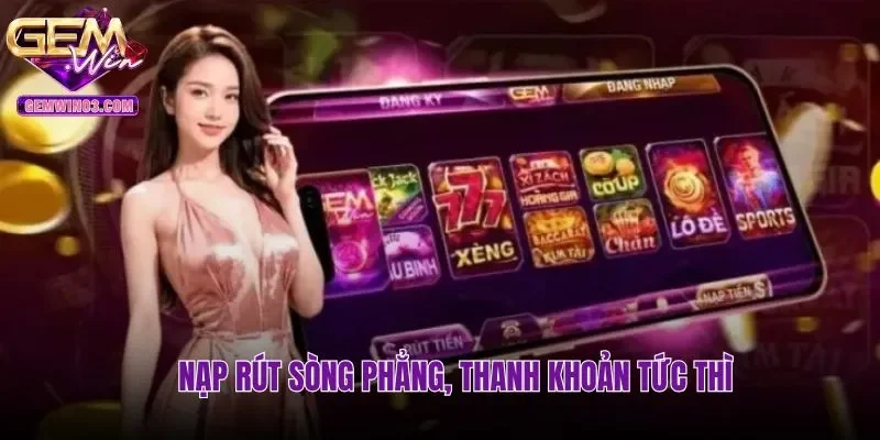 Nạp rút sòng phẳng thanh khoản tức thì