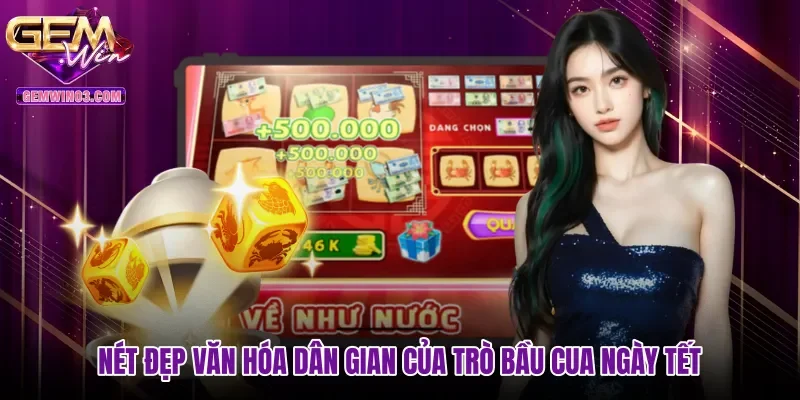 net-dep-van-hoa-dan-gian-cua-tro-bau-cua-ngay-tet Nét đẹp văn hóa dân gian của trò Bầu cua ngày tết
