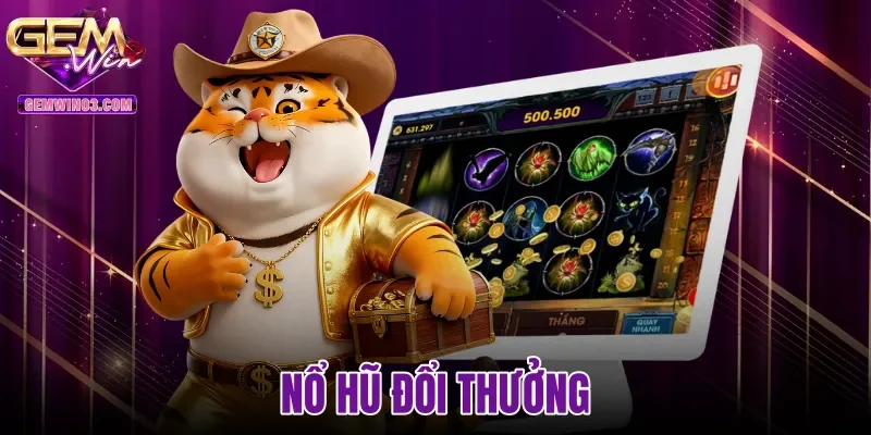 Nổ Hũ Đổi Thưởng - Thuật Toán RNG Minh Bạch Tại Gemwin