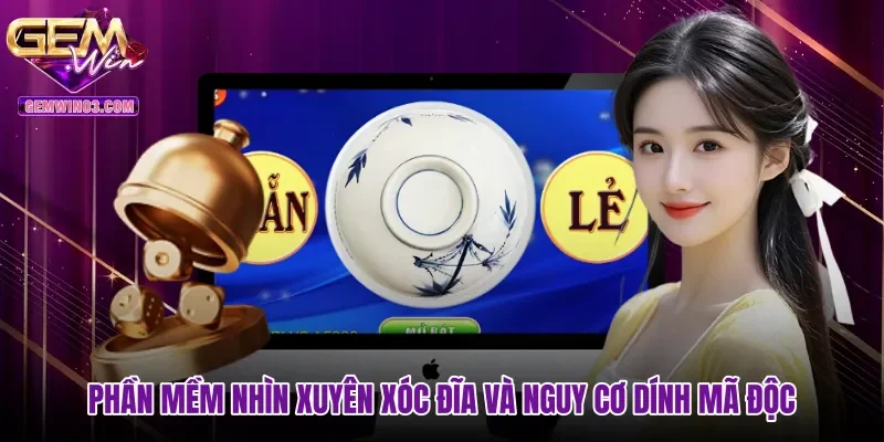 phan-mem-nhin-xuyen-xoc-dia-va-nguy-co-dinh-ma-doc Phần mềm nhìn xuyên xóc đĩa và nguy cơ dính mã độc